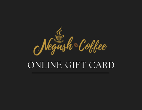 Online Gift Card - Negash Coffee